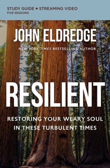Resilient Bible Study Guide plus Streaming Video Eldredge John