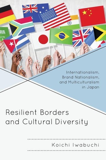Resilient Borders and Cultural Diversity Iwabuchi Koichi