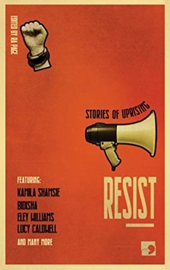 Resist: Stories of Uprising Opracowanie zbiorowe
