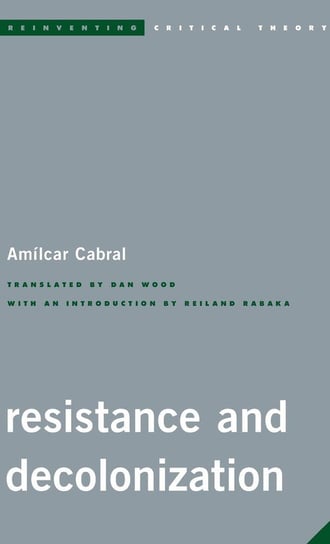 Resistance and Decolonization Cabral Amilcar