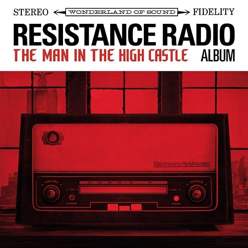 Resistance Radio: The Man in the High Castle Album Various