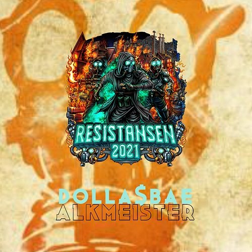 Resistansen 2021 Dolla$Bae & Alkmeister