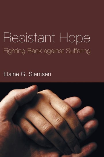 Resistant Hope Siemsen Elaine G.