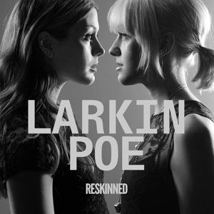Reskinned, płyta winylowa Larkin Poe