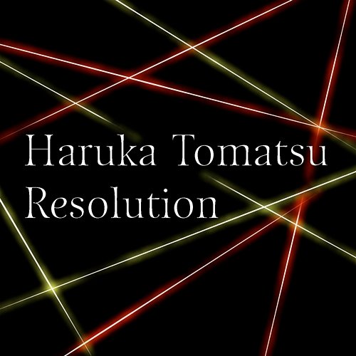 Resolution Haruka Tomatsu