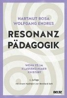 Resonanzpädagogik Rosa Hartmut, Endres Wolfgang