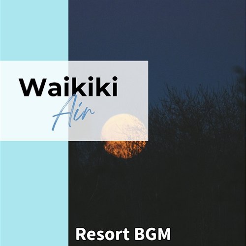 Resort Bgm Waikiki Air