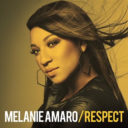 Respect Melanie Amaro