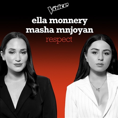 Respect Ella Monnery, Masha Mnjoyan