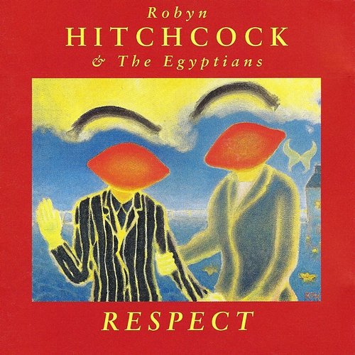 Respect Robyn Hitchcock & The Egyptians