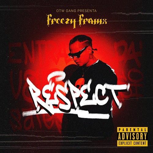 Respect OTW Gang & Freezy Fromx
