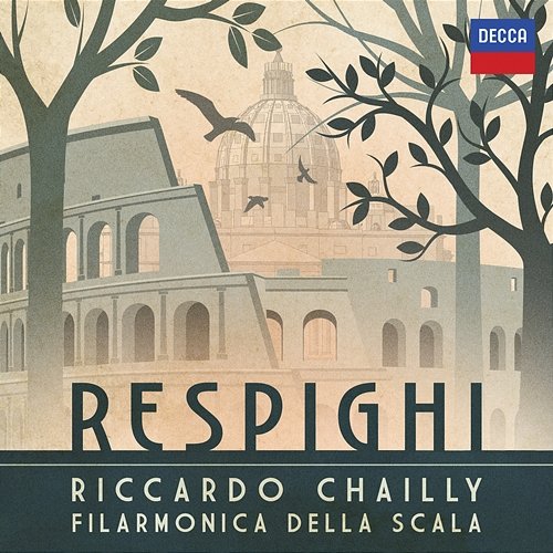 Respighi Filarmonica Della Scala, Riccardo Chailly