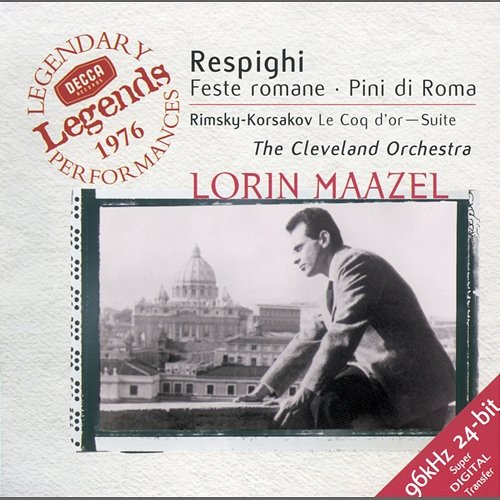 Respighi: Roman Festivals; Pines of Rome / Rimsky-Korsakov: The Golden Cockerel Suite The Cleveland Orchestra, Lorin Maazel