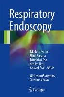 Respiratory Endoscopy Springer-Verlag Gmbh, Springer Singapore