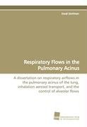 Respiratory Flows in the Pulmonary Acinus Sznitman Josue