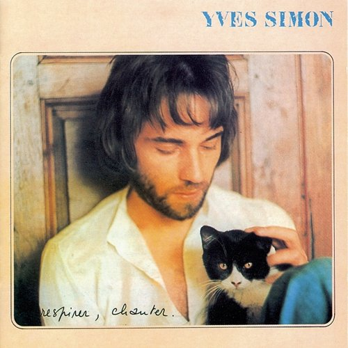 Respirer, chanter Yves Simon