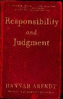 Responsibility and Judgment Arendt Hannah