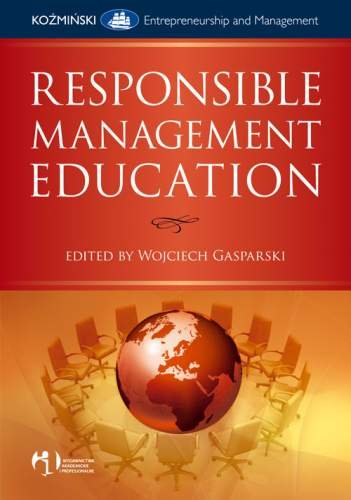Responsible Management Education Opracowanie zbiorowe