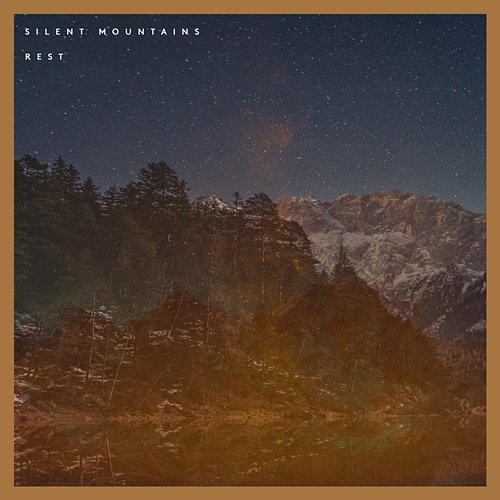 Rest Silent Mountains