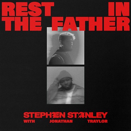 Rest In The Father Stephen Stanley