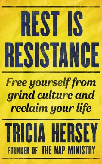 Rest Is Resistance Tricia Hersey