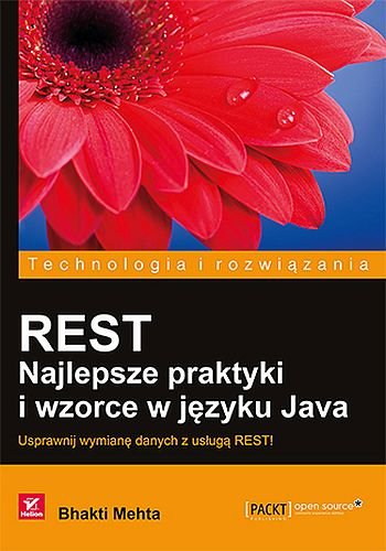 REST. Najlepsze praktyki i wzorce w języku Java Mehta Bhakti