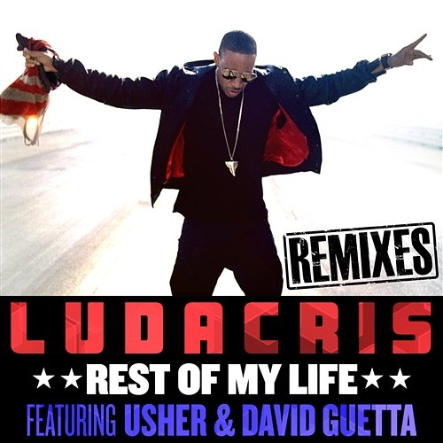 Rest Of My Life Ludacris feat. Usher, David Guetta