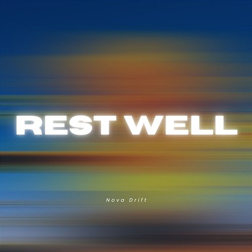 Rest well Nova Drift