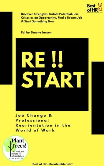 Restart!! Job Change & Professional Reorientation in the World of Work Simone Janson