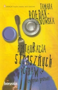 Restauracja strasznych potraw Bołdak-Janowska Tamara