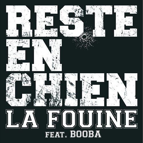 Reste En Chien La Fouine feat. Booba