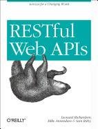 RESTful Web APIs Richardson Leonard, Amundsen Mike, Ruby Sam