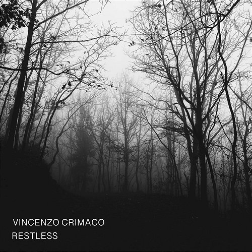 Restless Vincenzo Crimaco