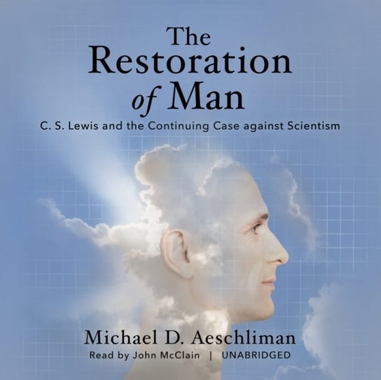 Restoration of Man Aeschliman Michael D.