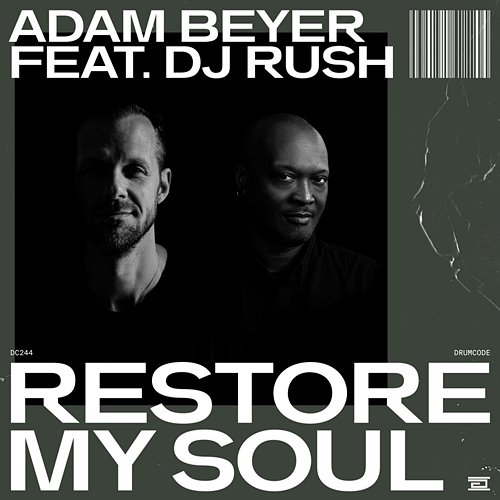 Restore My Soul Adam Beyer feat. DJ Rush
