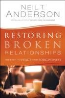 Restoring Broken Relationships Anderson Neil T.