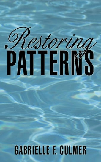 Restoring Patterns Culmer Gabrielle F.