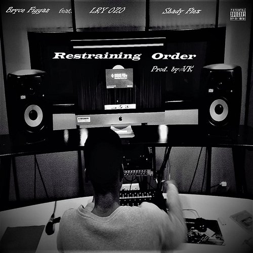 Restraining Order Bryce Figgaz feat. LRY OZO, Shady Flex