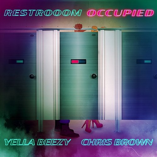 Restroom Occupied Yella Beezy feat. Chris Brown