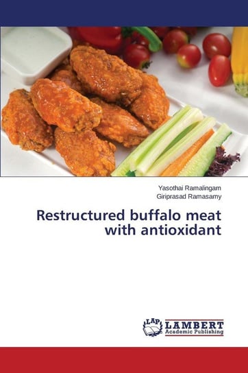 Restructured buffalo meat with antioxidant Ramalingam Yasothai