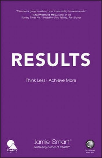 Results. Think Less. Achieve More Smart Jamie