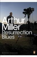 Resurrection Blues Miller Arthur