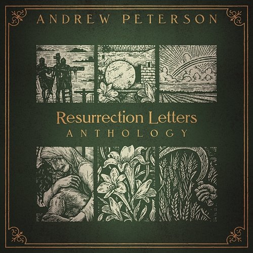 Resurrection Letters Anthology Andrew Peterson