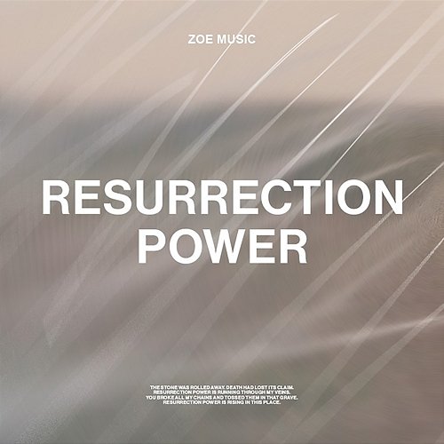 Resurrection Power ZOE Music