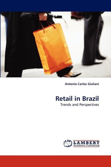 Retail in Brazil Giuliani Antonio Carlos