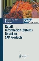 Retail Information Systems Based on SAP Products Becker Jorg, Uhr Wolfgang, Vering Oliver