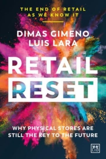 Retail Reset: Why physical stores are still the key to the future LID Publishing