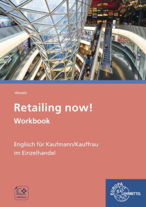 Retailing now! Workbook Europa-Lehrmittel