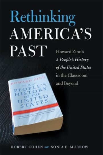 Rethinking Americas Past Robert Cohen, Sonia Murrow