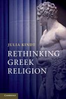 Rethinking Greek Religion Kindt Julia